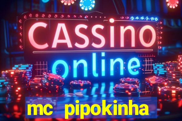 mc pipokinha telegram vazado