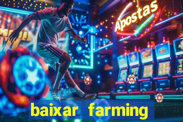 baixar farming simulator 18 dinheiro infinito