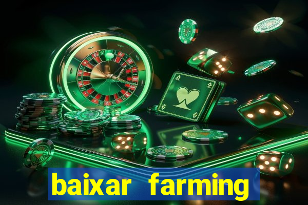 baixar farming simulator 18 dinheiro infinito