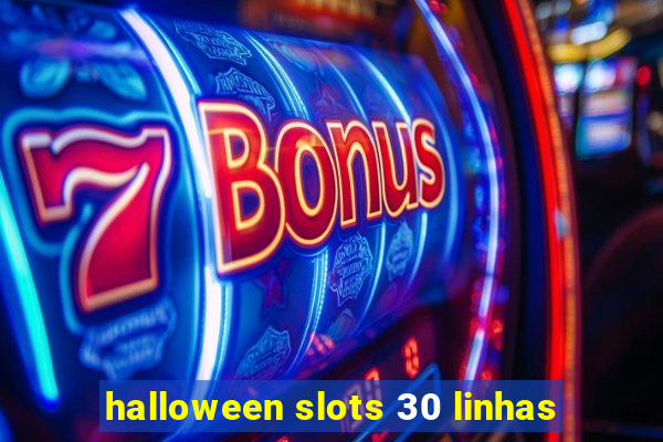 halloween slots 30 linhas