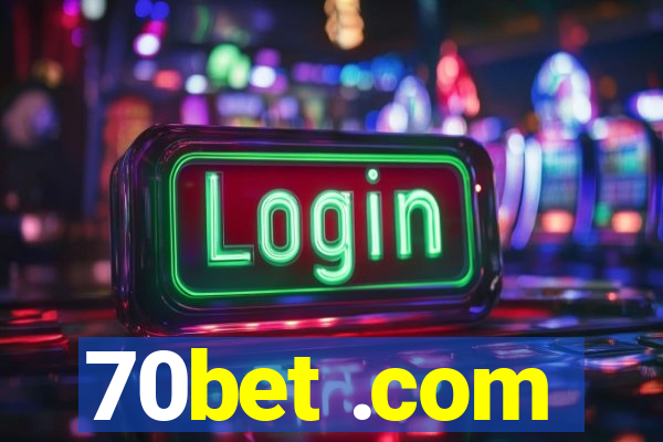 70bet .com