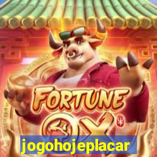 jogohojeplacar