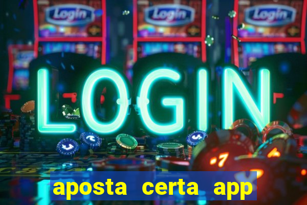 aposta certa app jogo do bicho