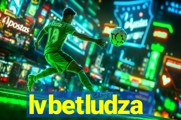 lvbetludza