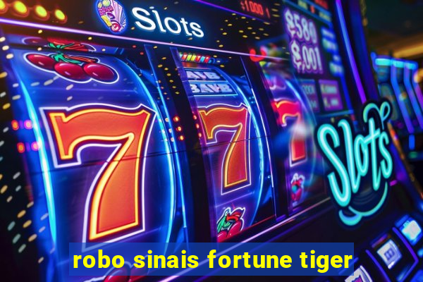 robo sinais fortune tiger