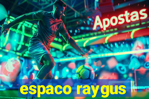 espaco raygus