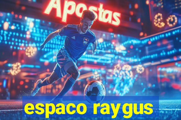 espaco raygus