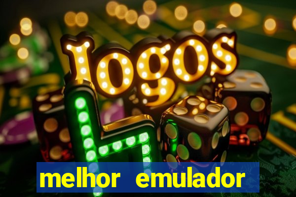 melhor emulador para pc fraco