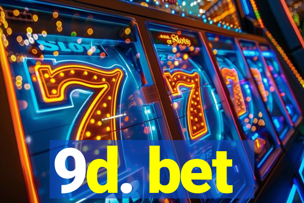 9d. bet
