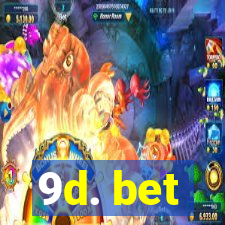 9d. bet