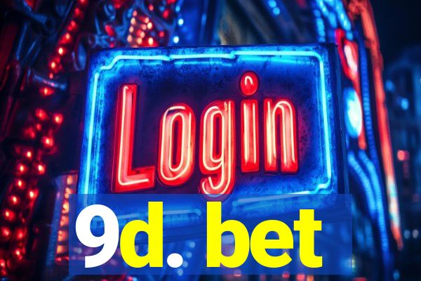 9d. bet