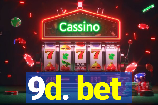9d. bet