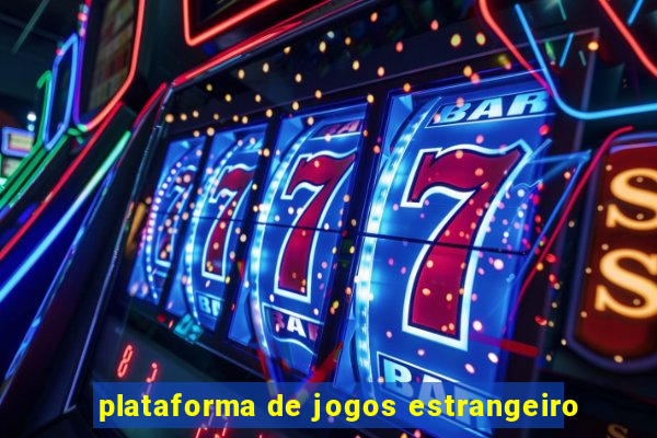 plataforma de jogos estrangeiro