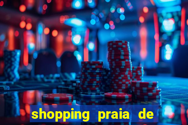shopping praia de belas cinema