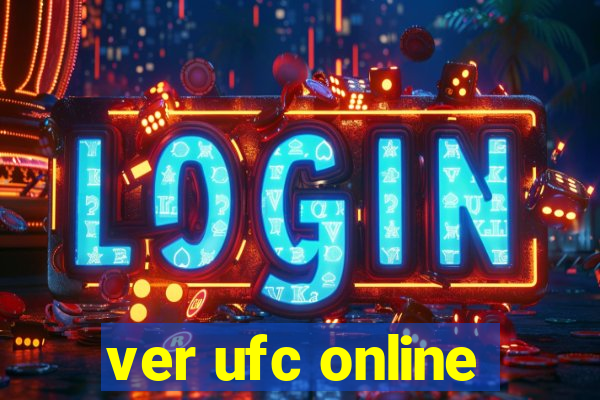 ver ufc online