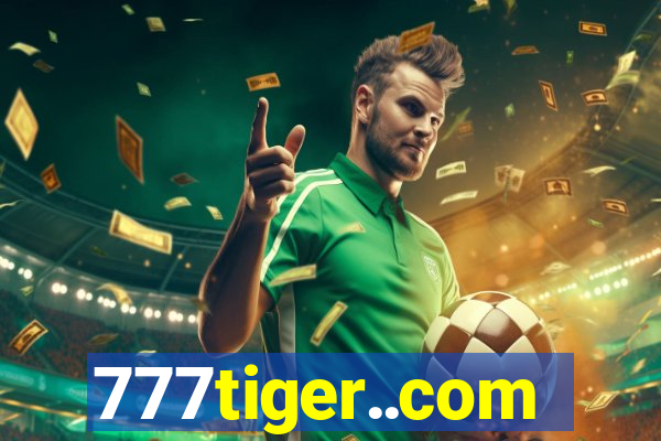 777tiger..com