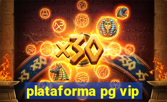 plataforma pg vip