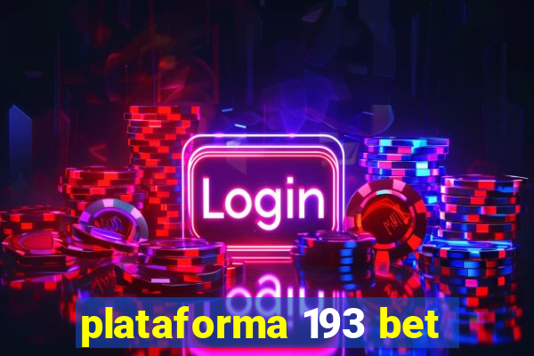 plataforma 193 bet