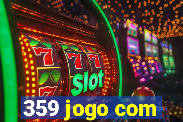 359 jogo com