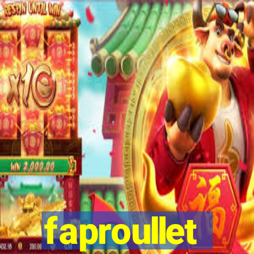 faproullet