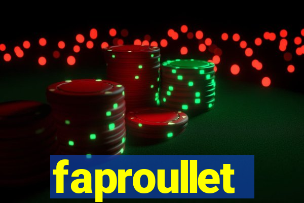 faproullet
