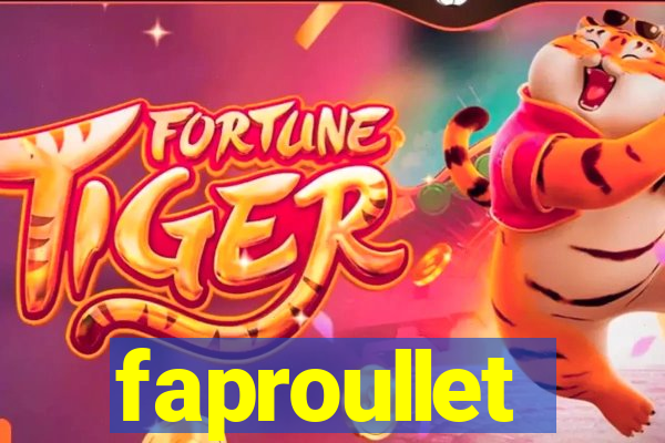 faproullet