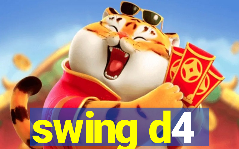 swing d4