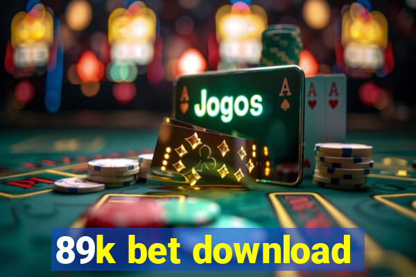 89k bet download