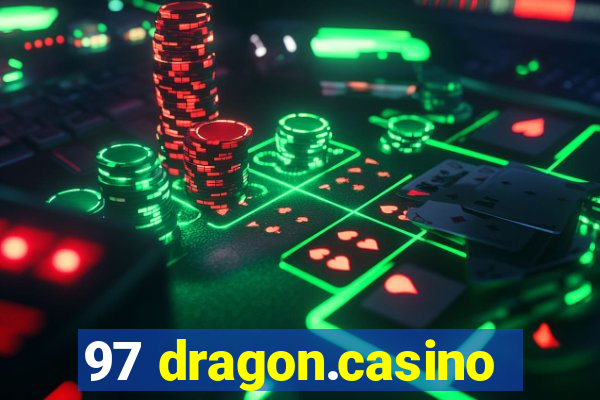 97 dragon.casino