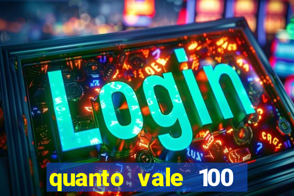 quanto vale 100 pesos em real