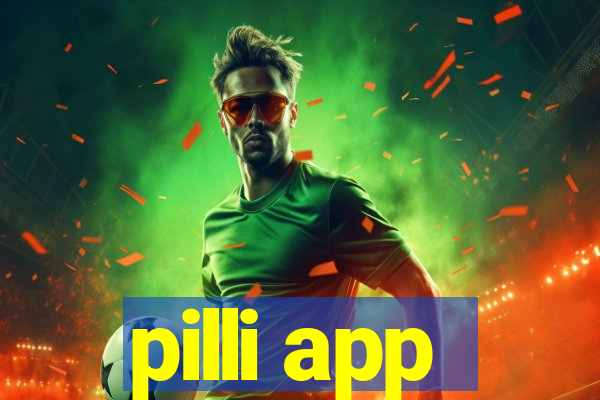 pilli app
