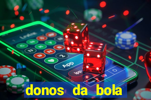 donos da bola apostas esportivas