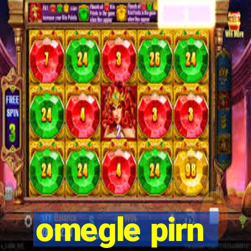 omegle pirn