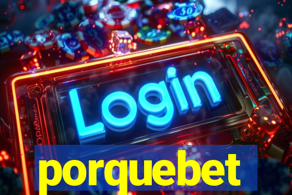 porquebet