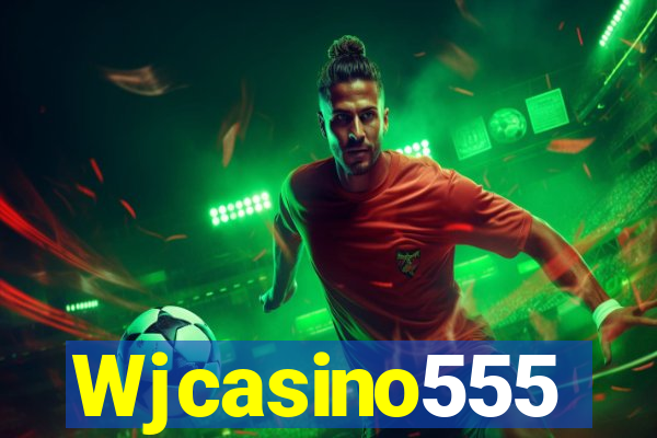 Wjcasino555