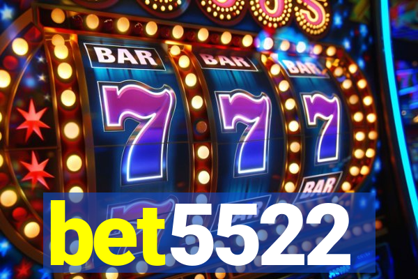 bet5522