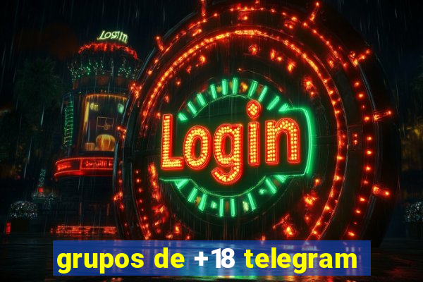 grupos de +18 telegram