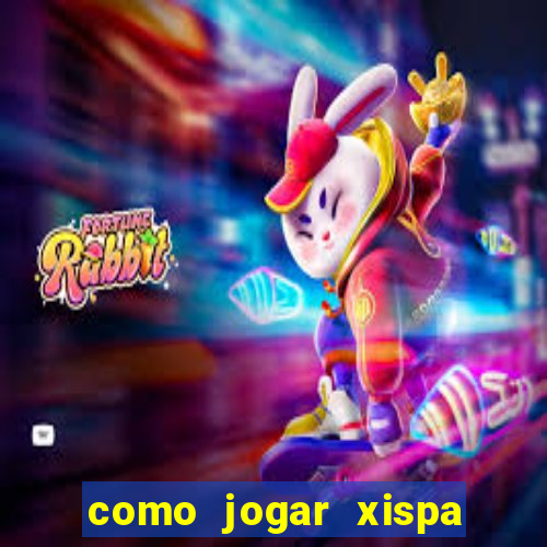 como jogar xispa no jogo do bicho