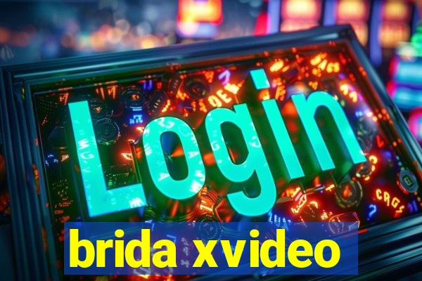 brida xvideo