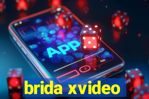 brida xvideo