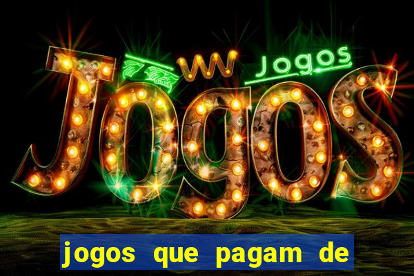 jogos que pagam de verdade sem depositar nada