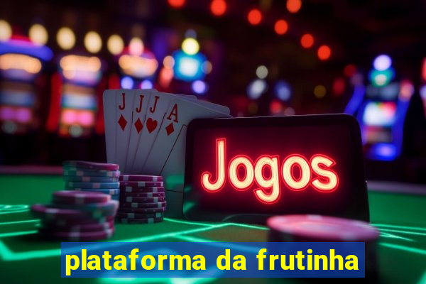 plataforma da frutinha