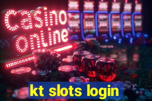 kt slots login