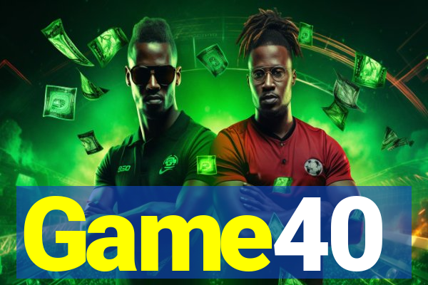 Game40