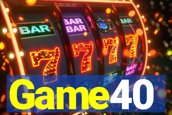 Game40