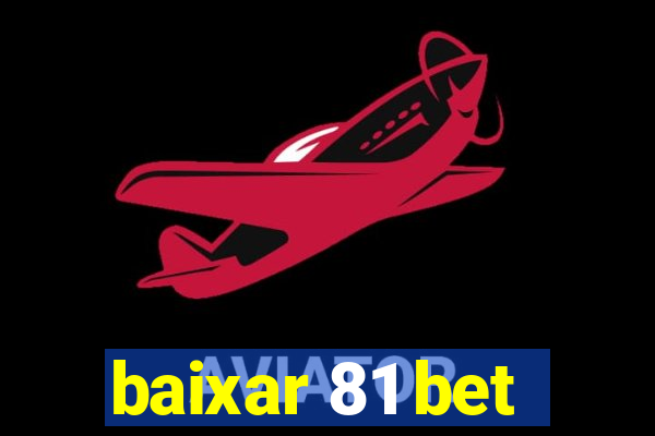 baixar 81 bet