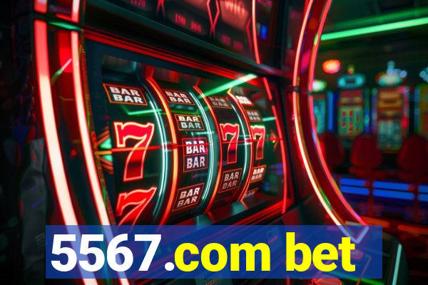 5567.com bet