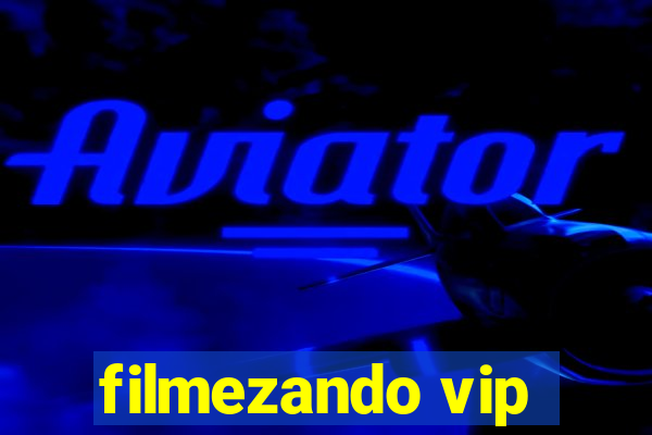 filmezando vip