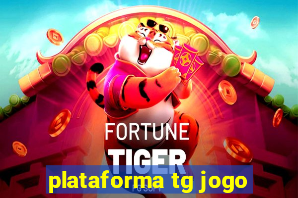 plataforma tg jogo