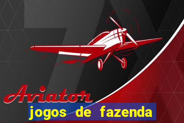 jogos de fazenda para pc